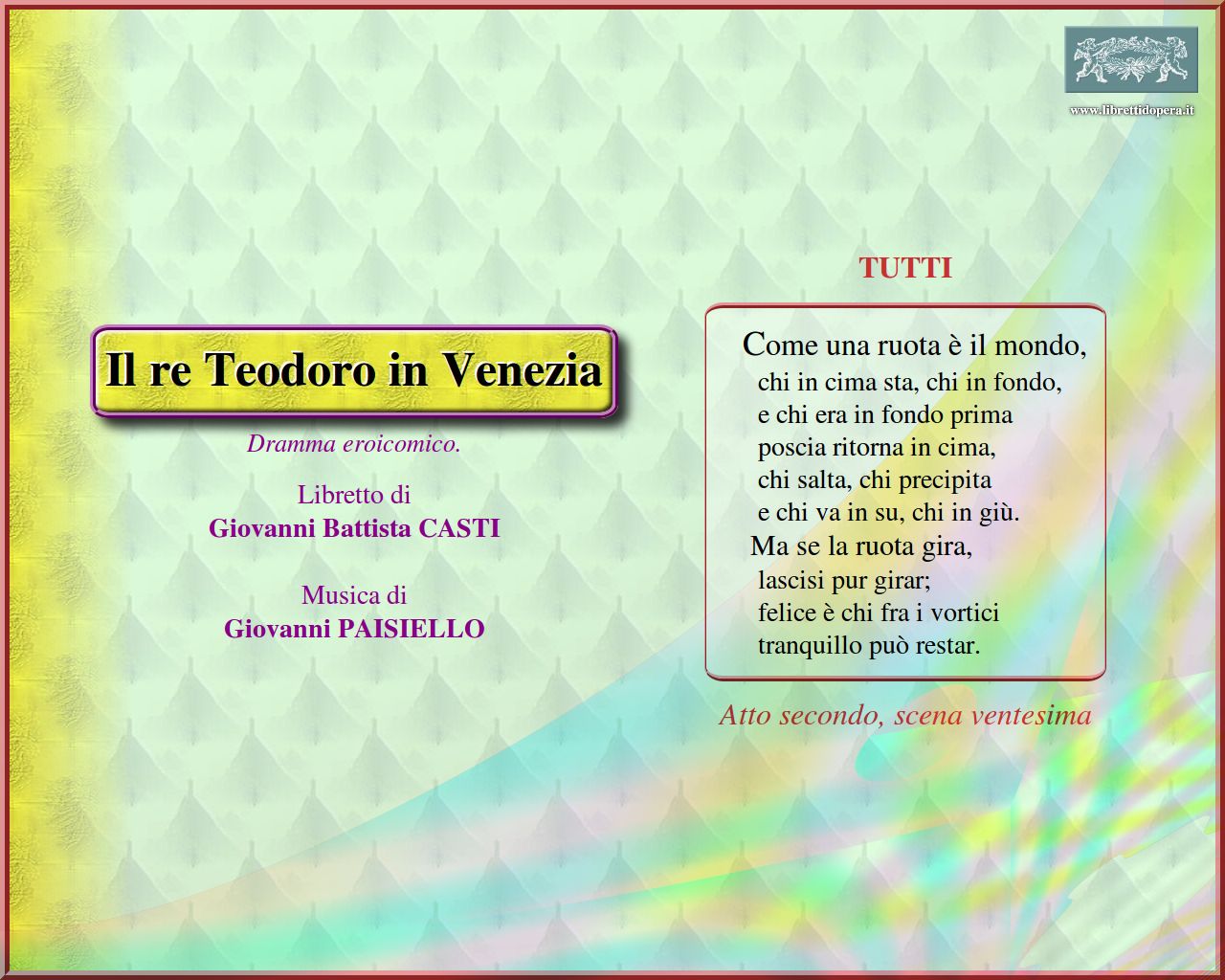 Come una ruota è il mondo Come una ruota è il mondo