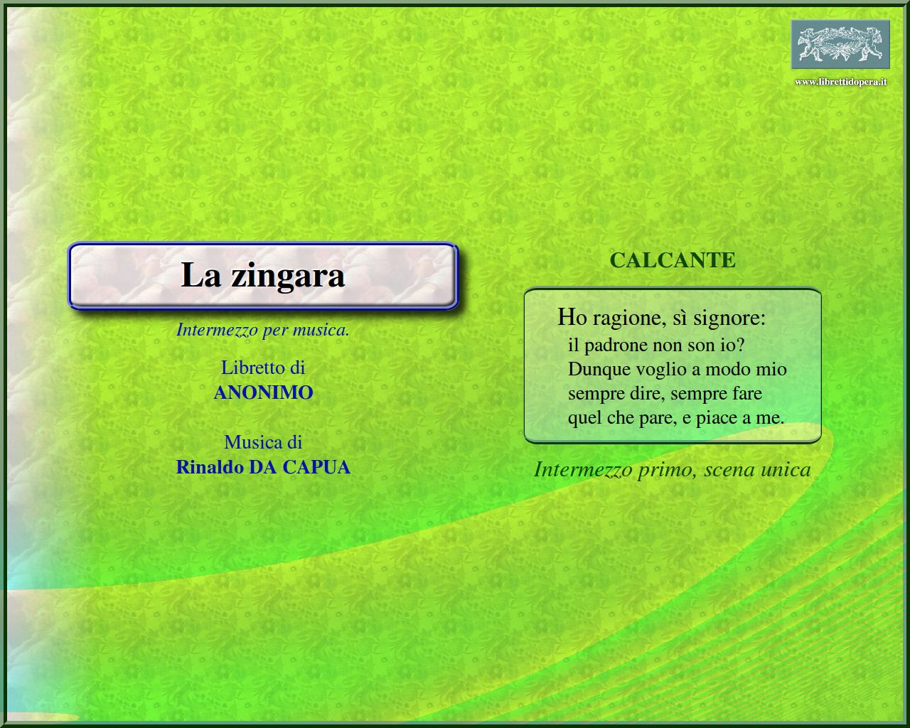 Ho ragione, sì signore Ho ragione, sì signore