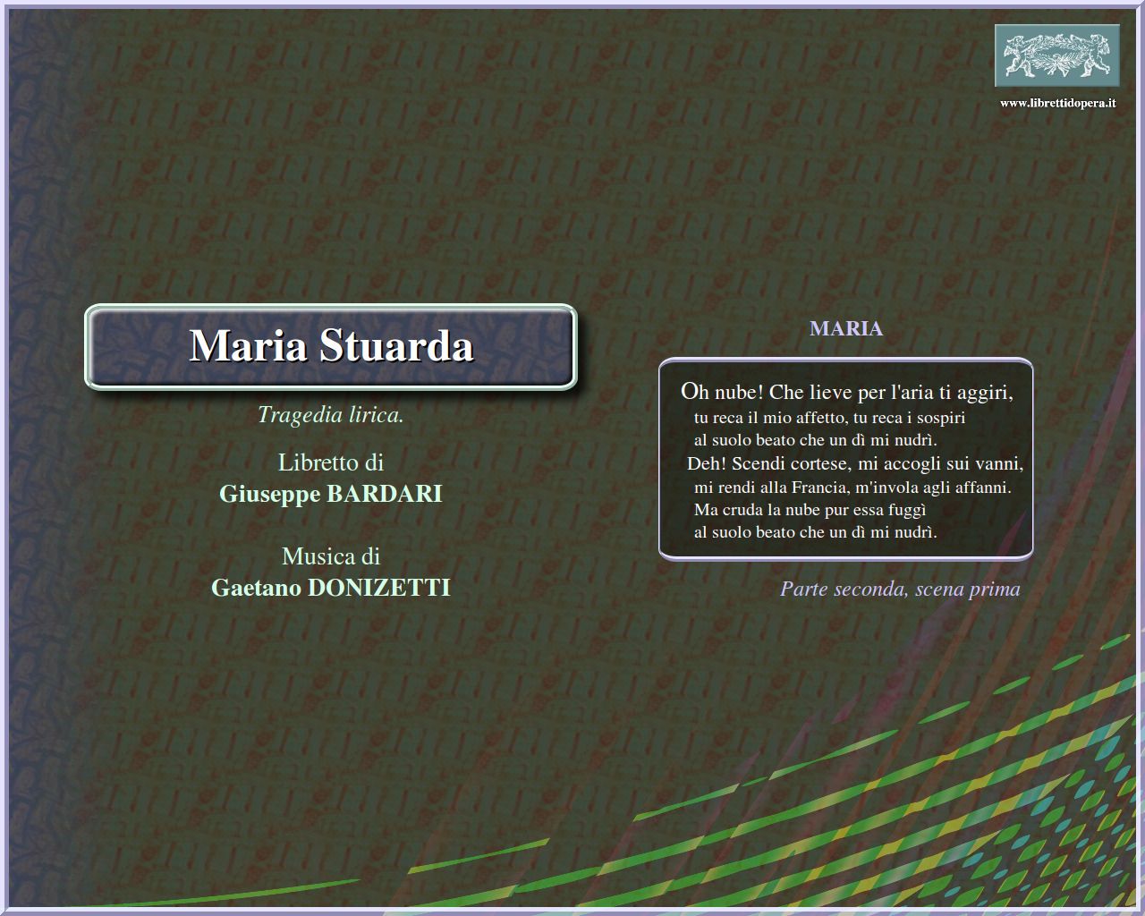 Oh nube! Che lieve per l'aria ti aggiri Oh nube! Che lieve per l'aria ti aggiri