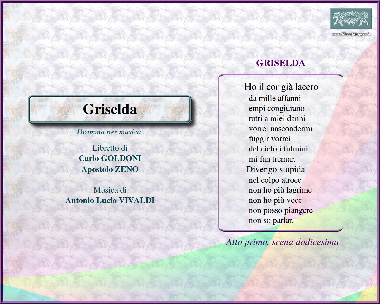 Ho il cor già lacero Ho il cor già lacero